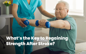 Stroke Rehab Physiotherapy to Regain Strength
